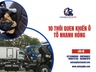 10 thói quen khiến ô tô nhanh hỏng