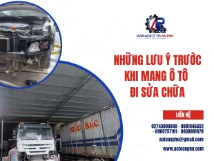 Những lưu ý trước khi mang ô tô đi sửa chữa