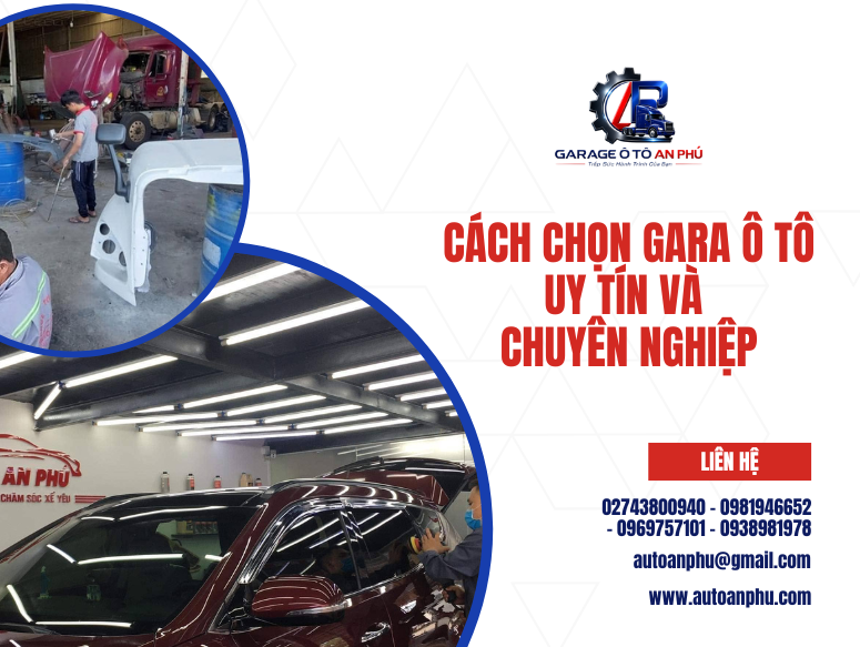Cách chọn gara ô tô uy tín và chuyên nghiệp